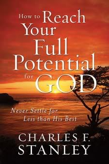 How To Reach Your Full Potential For God