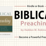 Biblical Preaching by Haddon W Robinson