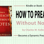 How To Preach Without Notes by Charles W. Koller